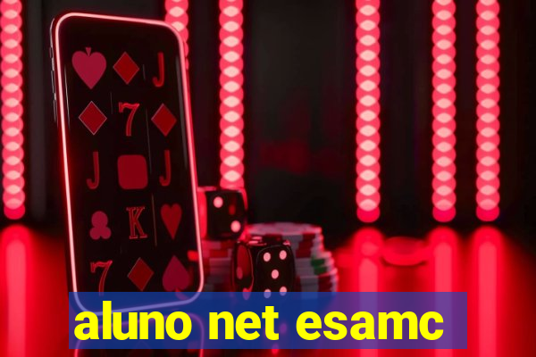 aluno net esamc